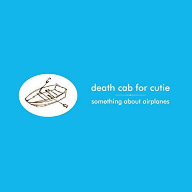 Death Cab for Cutie: Something About Airplanes (Vinyl LP)