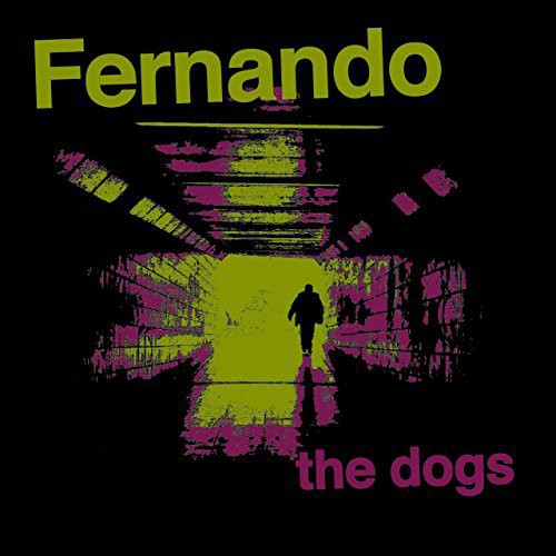 Fernando: Fernando : Dogs (7-Inch Single)