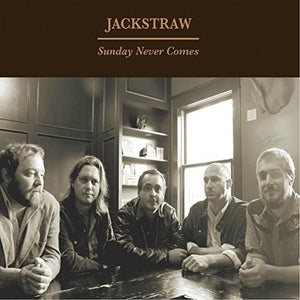 Jackstraw: Sunday Never Comes (Vinyl LP)