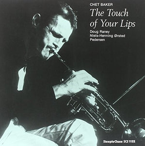 Chet Baker: Touch of Your Lips (Vinyl LP)