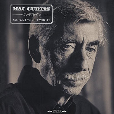 Curtis, Mac: Songs I Wish I Wrote (Vinyl LP)