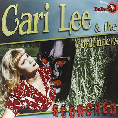 Cari Lee & the Contenders: Scorched (Vinyl LP)