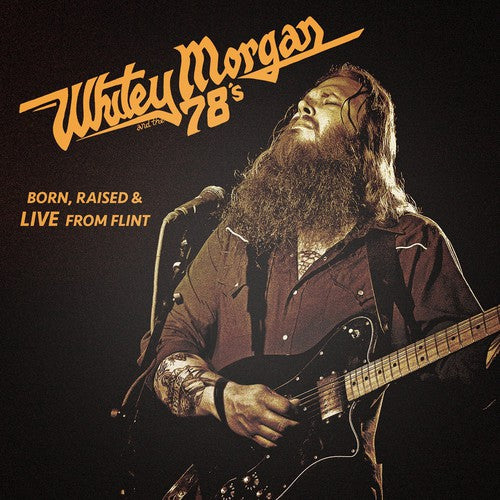 Whitey Morgan & the 78's: Born Raised & Live from Flint (Vinyl LP)