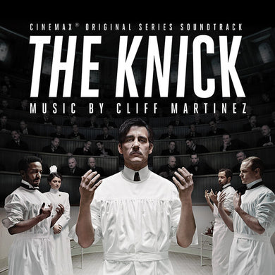 Cliff Martinez: The Knick (Original Series Soundtrack) (Vinyl LP)
