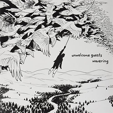Unwelcome Guests: Wavering (Vinyl LP)