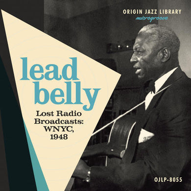 Lead Belly: Lost Radio Broadcasts: WNYC 1948 (Vinyl LP)