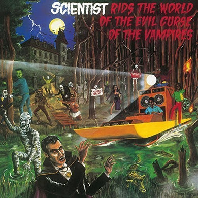 Scientist: Rids the World of the Evil Curse of the Vampires (Vinyl LP)