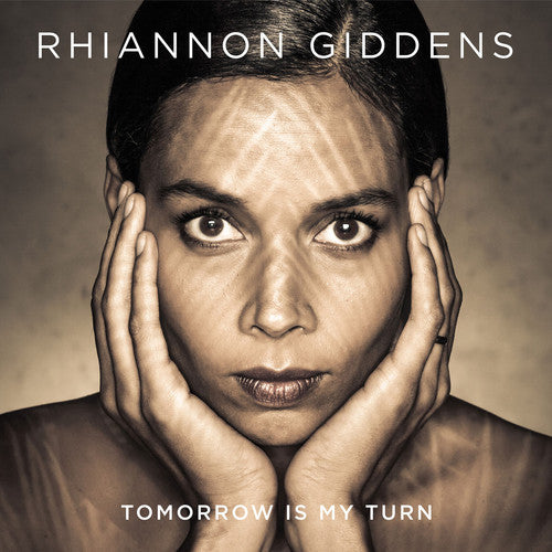 Giddens, Rhiannon: Tomorrow Is My Turn (Vinyl LP)