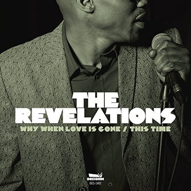 Revelations: Why When Love Is Gone / This Time (7-Inch Single)