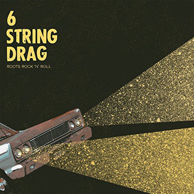 6 String Drag: Roots Rock 'N' Roll (Vinyl LP)