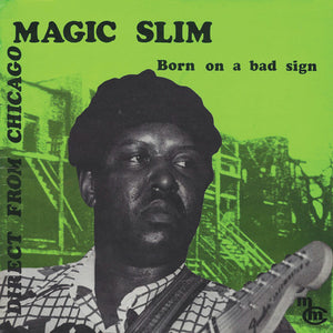 Magic Slim: Born on a Bad Sign (Vinyl LP)