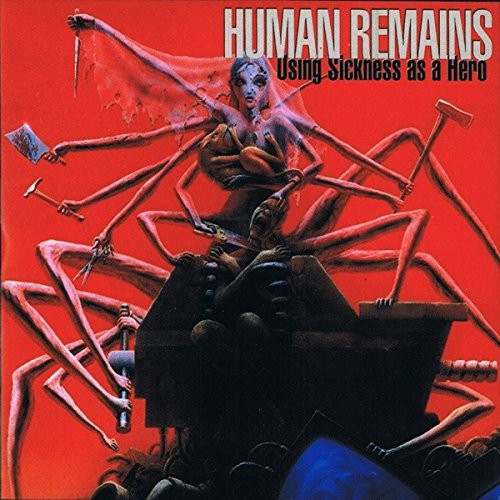 Human Remains: Using Sickness As a Hero (Vinyl LP)