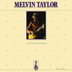 Melvin Taylor: Plays the Blues for You (Vinyl LP)