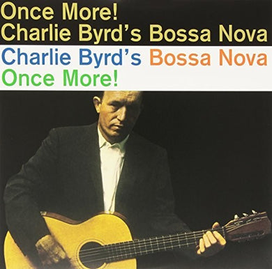 Charlie Byrd: Bossa Nova Once More (Vinyl LP)