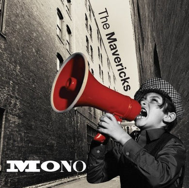 The Mavericks: Mono (Vinyl LP)