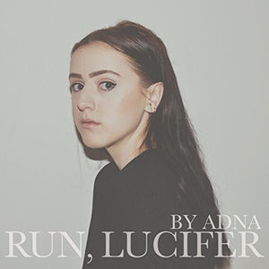 Adna: Run, Lucifer (Vinyl LP)