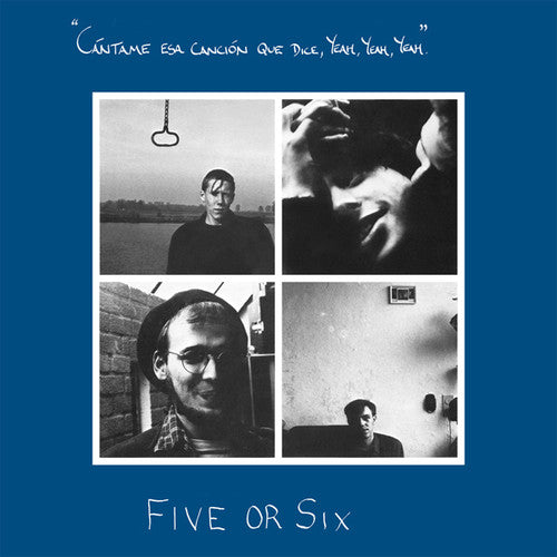 Five or Six: Cantame Esa Cancion Que Dice Yeah Yeah Yeah (Vinyl LP)