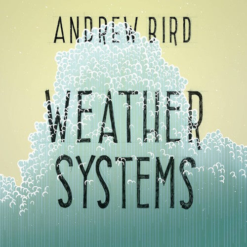 Bird, Andrew: Weather Systems (Vinyl LP)