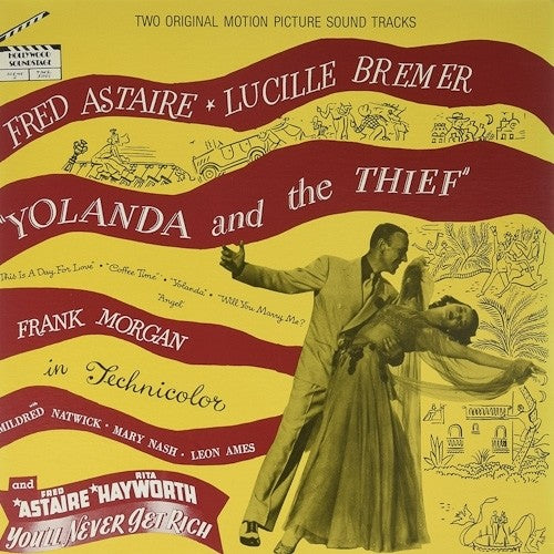 Astaire, Fred: Yolanda and the Thief / Never Get Rich (Two Original Motion Picture Soundtracks) (Vinyl LP)