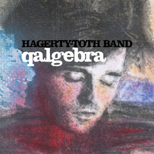 Hagerty-Toth Band: Qalgebra (Vinyl LP)