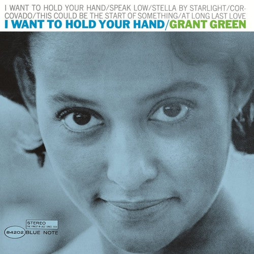 Grant Green: I Want to Hold Your Hand (Vinyl LP)