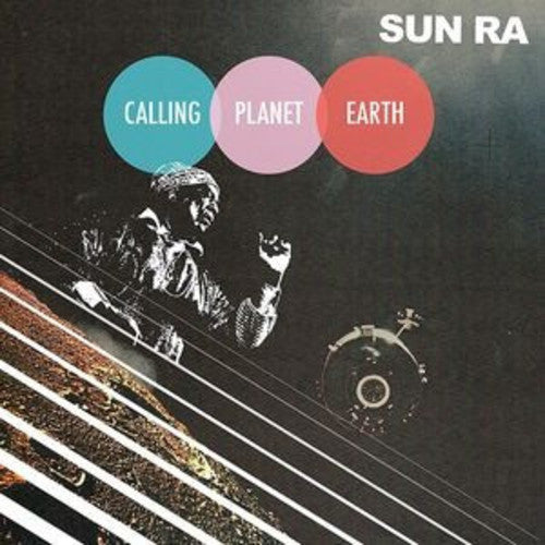 Sun Ra: Calling Planet Earth (Vinyl LP)
