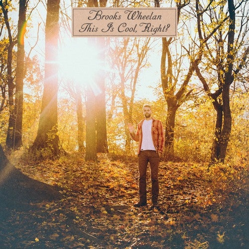 Wheelan, Brooks: This Is Cool Right (Vinyl LP)