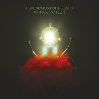 Watson, Patrick: Love Songs for Robots (Vinyl LP)