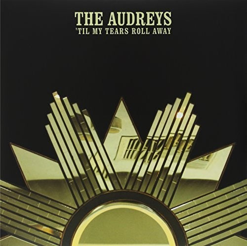 Audreys: Til My Tears Roll Away (Vinyl LP)