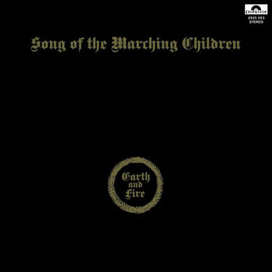 Earth & Fire: Song of the Marching Children (Vinyl LP)