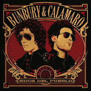 Bunbury & Calamaro: Hijos Del Pueblo (Vinyl LP)