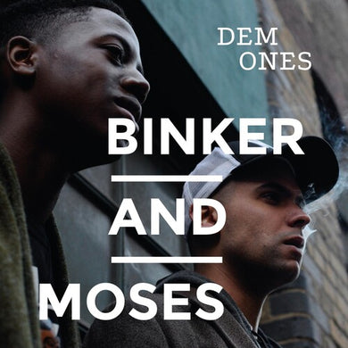 Binker & Moses: Dem Ones (Vinyl LP)
