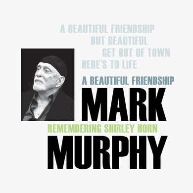 Murphy, Mark: A Beautiful Friendship: Remembering Shirley Horn (Vinyl LP)
