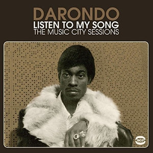 Darondo: Listen to My Song: Music City Sessions (Vinyl LP)