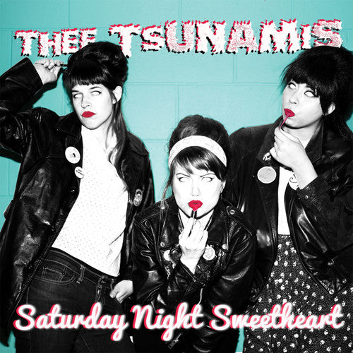 Thee Tsunamis: Saturday Night Sweetheart (Vinyl LP)