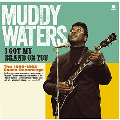Waters, Muddy: I Got My Brand on You (Vinyl LP)