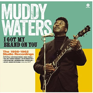 Waters, Muddy: I Got My Brand on You (Vinyl LP)