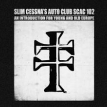 Slim Cesna's Auto Club: An Introduction for Young & Old Europe (Vinyl LP)