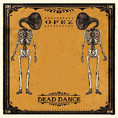 Opez: Dead Dance (Vinyl LP)