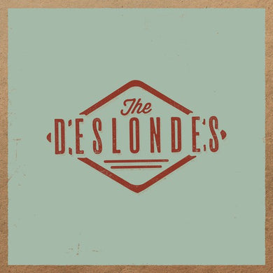 Deslondes: Deslondes (Vinyl LP)