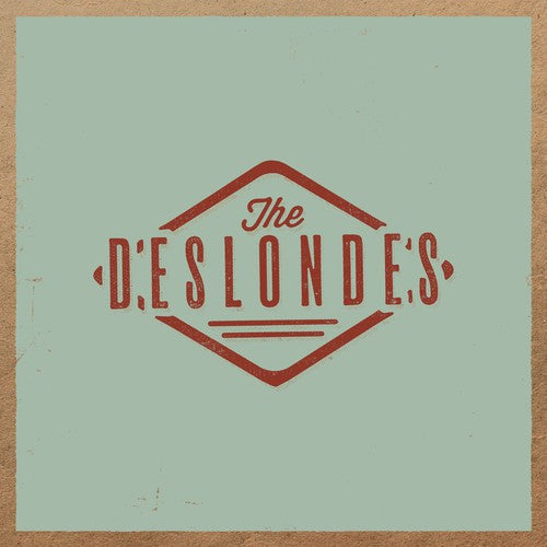 Deslondes: Deslondes (Vinyl LP)