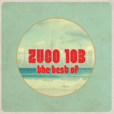 Zuco 103: Best Of (Vinyl LP)
