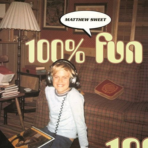 Matthew Sweet: 100 Percent Fun (Vinyl LP)