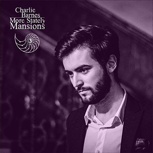 Charlie Barnes: More Stately Mansions (Vinyl LP)