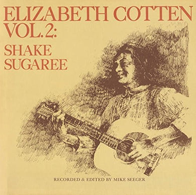 Elizabeth Cotten: Shake Sugaree 2 (Vinyl LP)