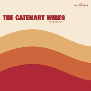 Catenary Wires: Red Red Skies (12-Inch Single)