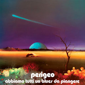 Perigeo: Abbiamo Tutti Un Blues Da Piangere (Vinyl LP)