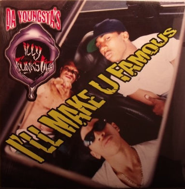 Da Youngstas: I'll Make U Famous (Vinyl LP)