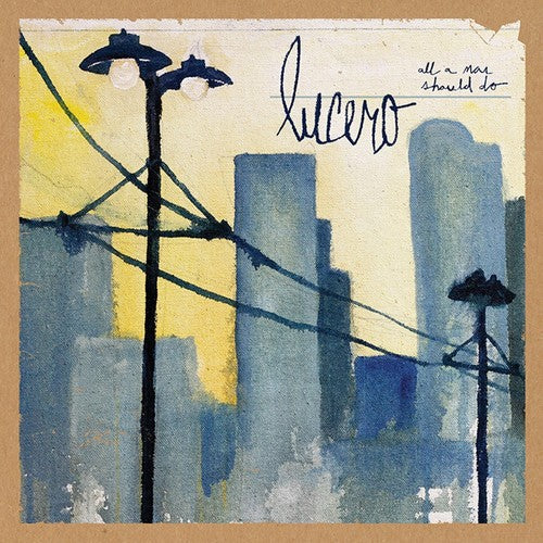 Lucero: All a Man Should Do (Vinyl LP)