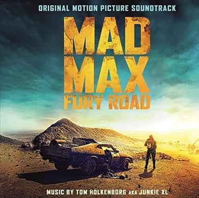 Mad Max : Fury Road O.S.T.: Mad Max: Fury Road (Original Motion Picture Soundtrack) (Vinyl LP)